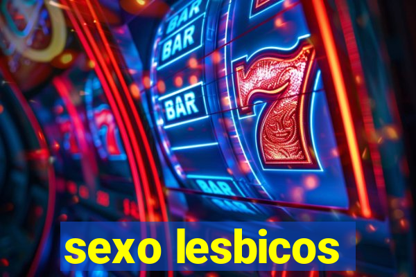 sexo lesbicos